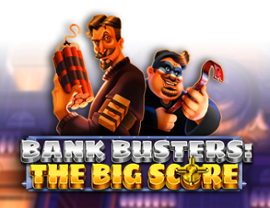 Bank Busters: The Big Score