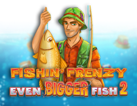 Fishin’ Frenzy Even Bigger Fish 2