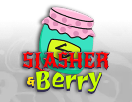 Slasher & Berry