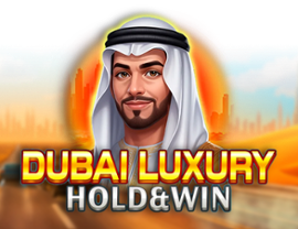 Dubai Luxury Hold & Win