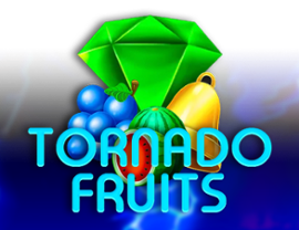 Tornado Fruits