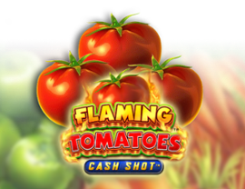 Flaming Tomatoes Cash Shot