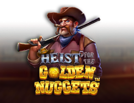 Heist for the Golden Nuggets
