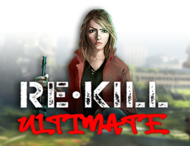 Re Kill Ultimate